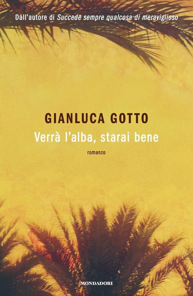 Copertina "Verrà l'alba starai bene" Gianluca Gotto